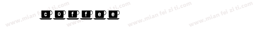 琢 磨 coffee字体转换